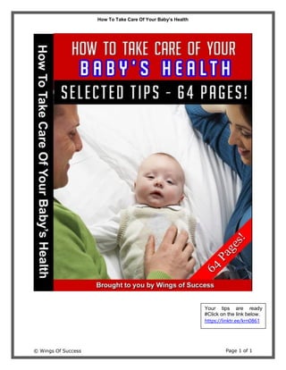 How To Take Care Of Your Baby’s Health
© Wings Of Success Page 1 of 1
Your tips are ready
#Click on the link below.
https://linktr.ee/krn0861
 