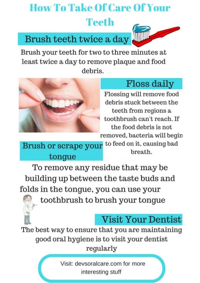 How to take of care of your teeth