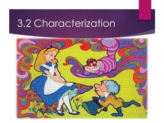3.2 Characterization
 