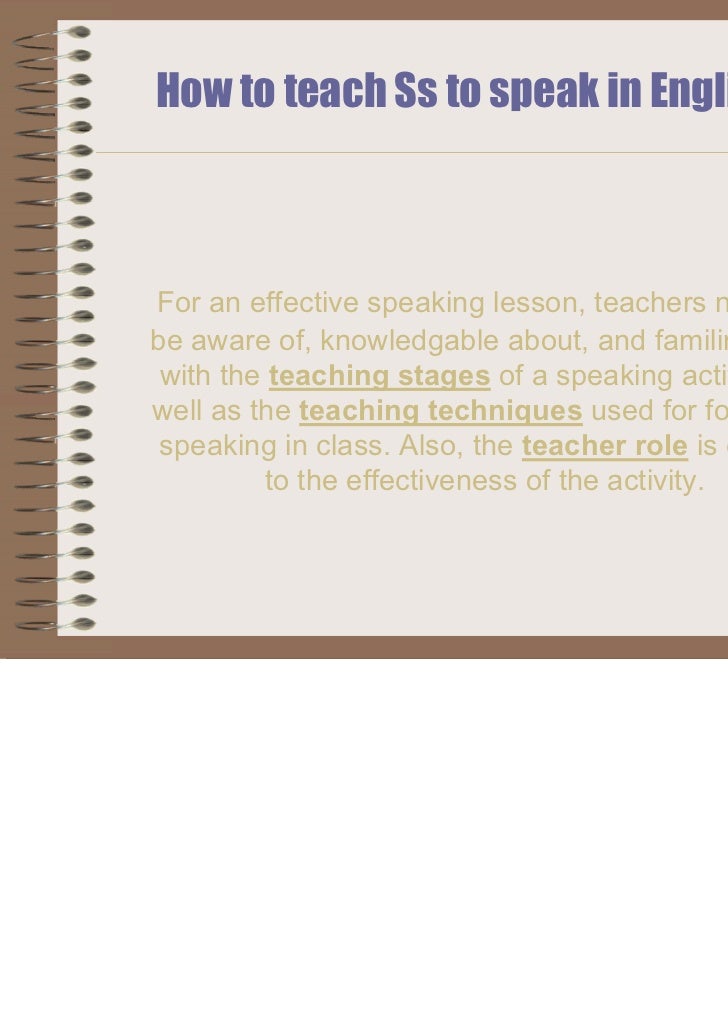 how to teach to speak how to teach speaking in an efl class ii carolina terry how to teach to speak how to teach speaking in an efl class ii carolina terry