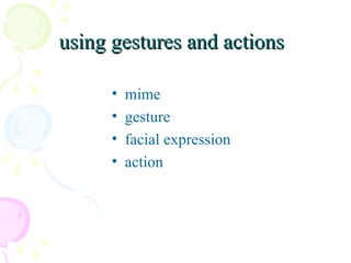 using gestures and actions   ,[object Object],[object Object],[object Object],[object Object]