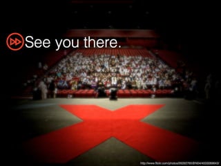 How to TEDx [Presentation Design Tips] - #TED #TEDX