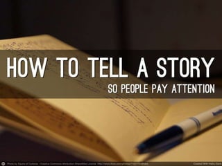 How to tell a story so people pay attention