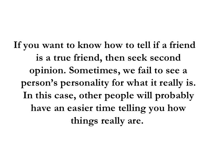 How To Tell If A Friend Is A True Friend 3 Ways To Find Out