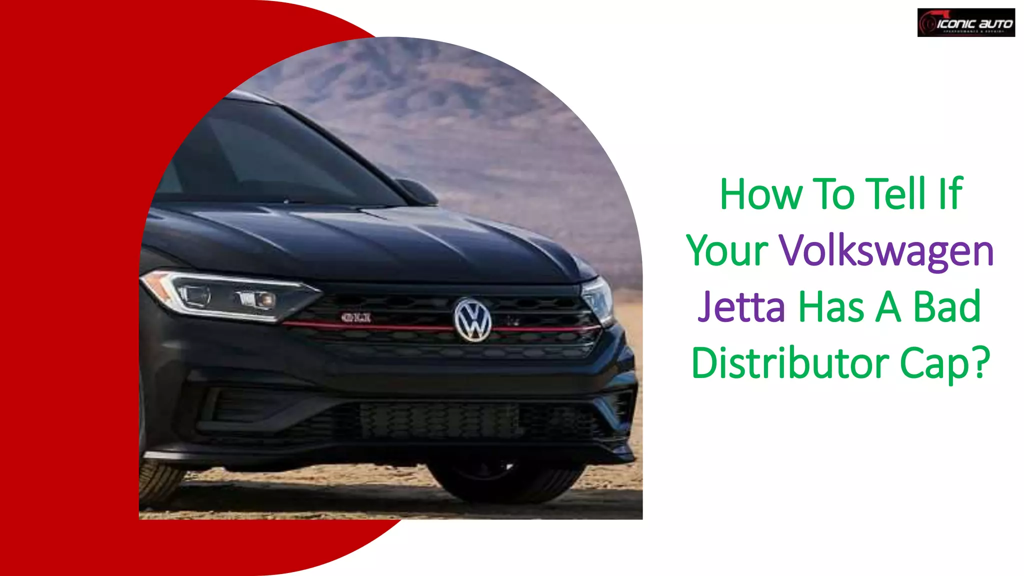 How To Tell If Your Volkswagen Jetta Has A Bad Distributor Cap PPT