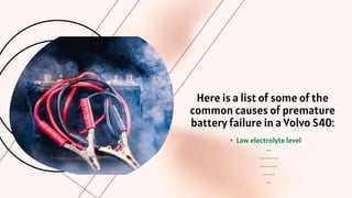 How to Tell if Your Volvo S40 Battery is Failing PPTX