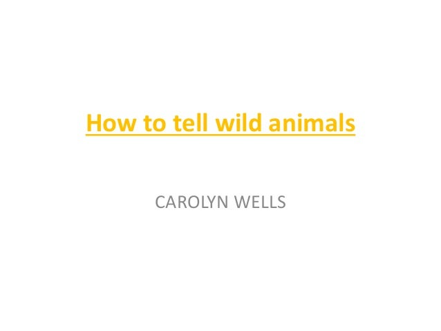 How to tell wild animals