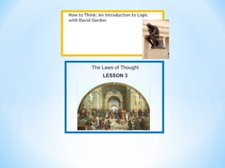 The Laws of Thought
LESSON 3
 