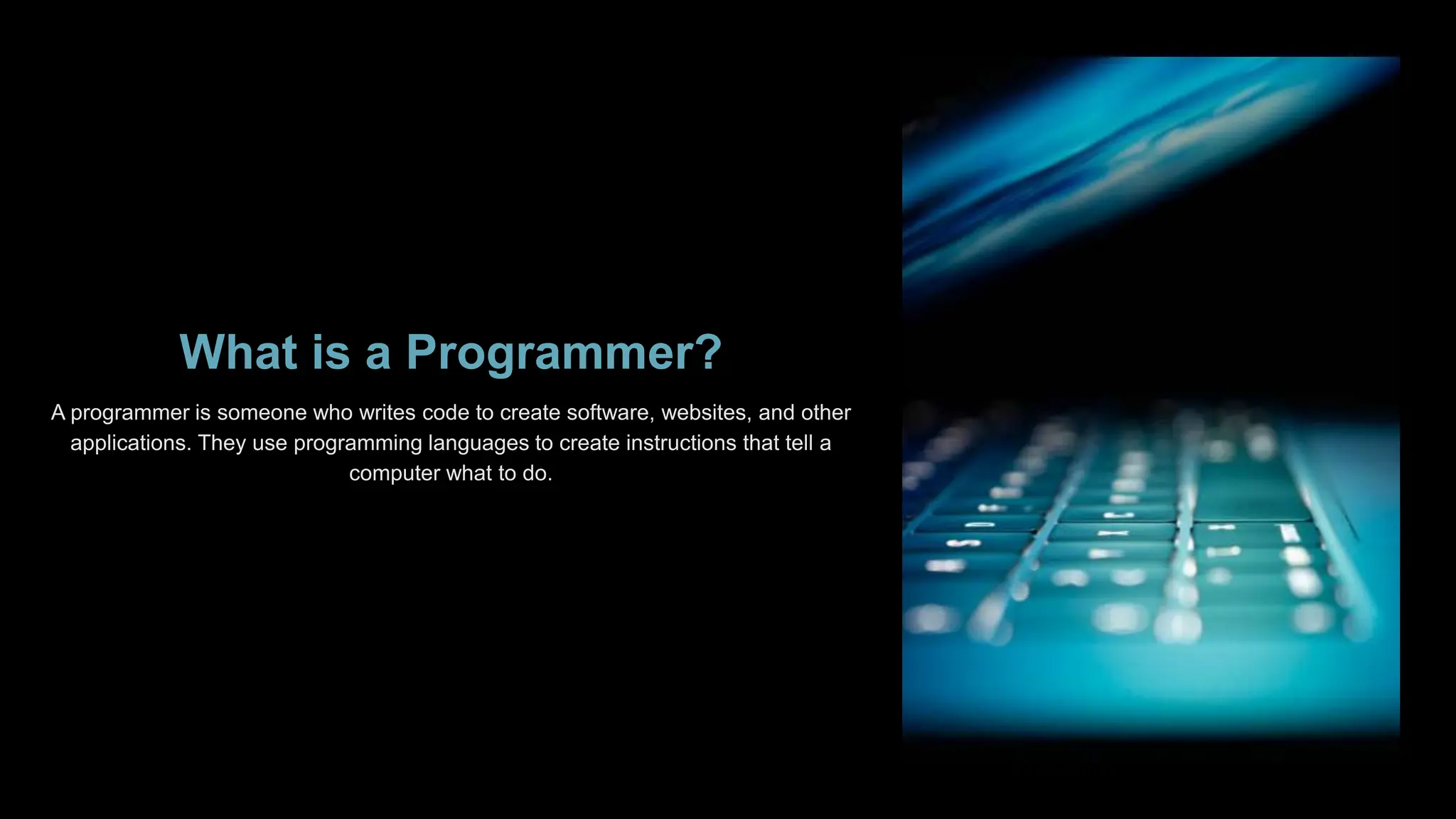 What is a Programmer?
 