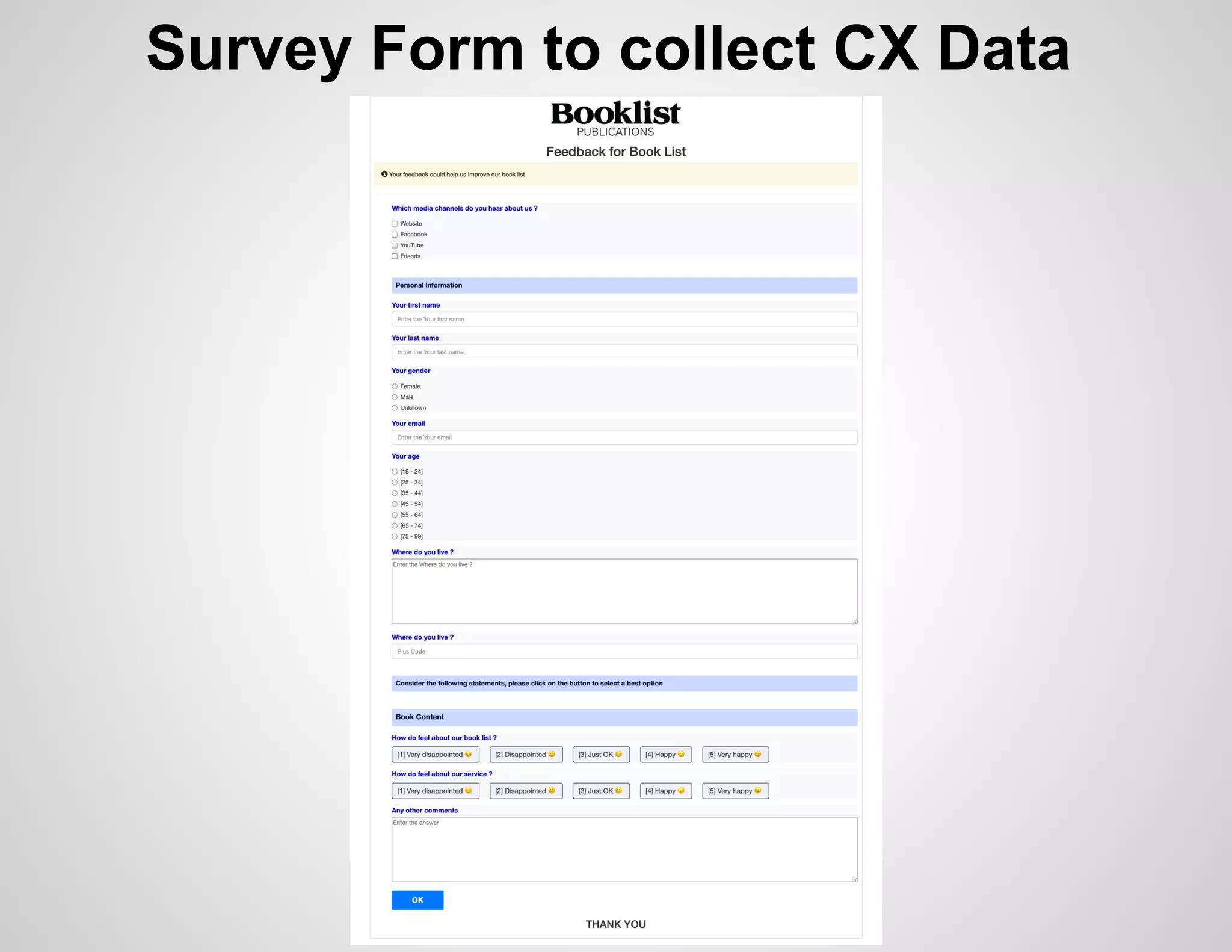 Survey Form to collect CX Data
 