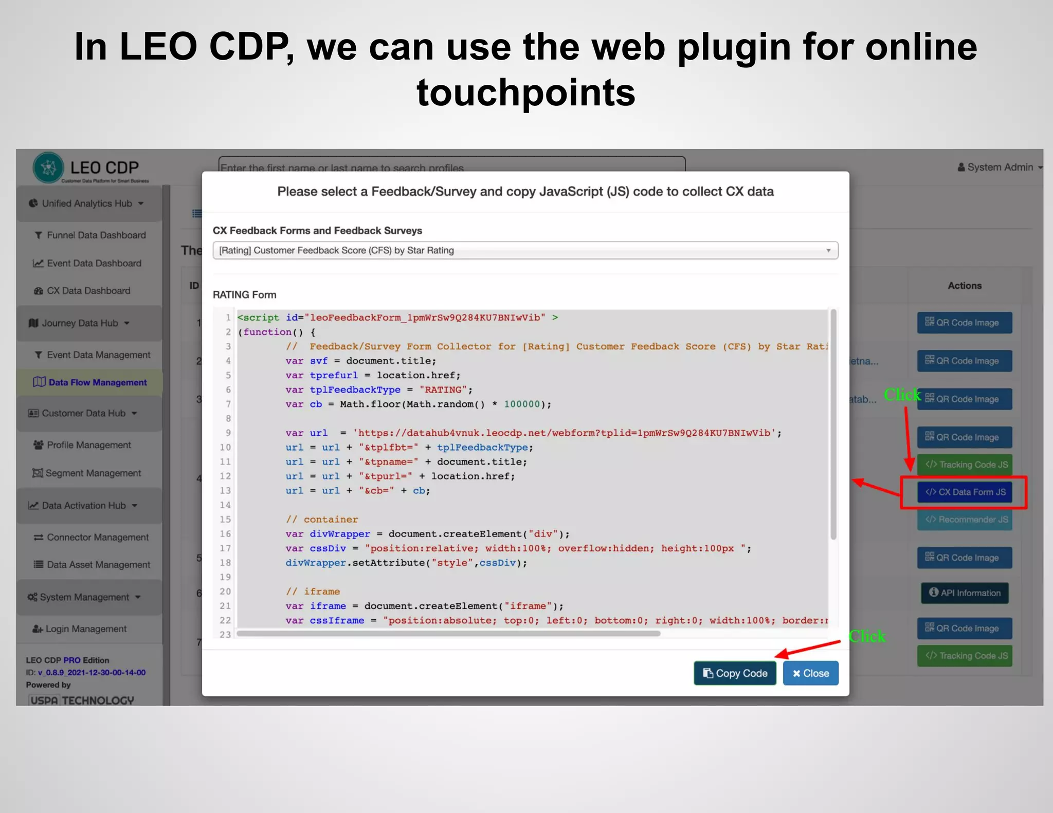 In LEO CDP, we can use the web plugin for online
touchpoints
 