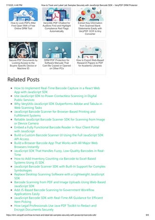 How to Lock PDFs After
First Open With a Free
Online DRM Tool
VeryUtils PDF Chatbot for
Auditors Find and Highlight
Compliance Red Flags
Automatically
Extract Key Information
from Scanned Bank
Statements Easily with
VeryPDF OCR to Any
Converter
Secure PDF Documents by
Locking Access to the
Buyers Specific Device or
Machine ID
DRM PDF Protection for
Software Manuals That
Cant Be Copied or Opened
on Other PCs
How to Export Web-Based
Research Papers to PDF
for Academic Libraries
Related Posts
How to Implement Real-Time Barcode Capture in a React Web
App with JavaScript SDK
Use JavaScript SDK to Power Contactless Scanning in Digital
Public Services
Why VeryUtils JavaScript SDK Outperforms Adobe and Tabula in
Web Scanning Tasks
JavaScript Barcode Scanner for Browser-Based Printing and
Fulfillment Systems
Reliable JavaScript Barcode Scanner SDK for Scanning from Image
or Device Camera
Embed a Fully Functional Barcode Reader in Your Client Portal
with JavaScript
Build a Custom Barcode Scanner UI Using the Full JavaScript SDK
API Access
Build a Browser Barcode App That Works with All Major Web
Browsers Instantly
JavaScript SDK That Handles Fuzzy, Low-Quality Barcodes in Real-
Time
How to Add Inventory Counting via Barcode to Excel-Based
Systems Using JS SDK
JavaScript Barcode Scanner SDK with Built-In Support for Complex
Symbologies
Replace Desktop Scanning Software with a Lightweight JavaScript
SDK
Barcode Scanning from PDF and Image Uploads Using Web-Based
JavaScript SDK
Add JS-Based Barcode Scanning to Government Workflow
Applications Easily
JavaScript Barcode SDK with Real-Time AR Guidance for Efficient
Item Picking
How Legal Professionals Use Java PDF Toolkit to Redact and
Encrypt Documents Securely
7/10/25, 4:48 PM How to Track and Label Lab Samples Securely with JavaScript Barcode SDK – VeryPDF DRM Protector
https://drm.verypdf.com/how-to-track-and-label-lab-samples-securely-with-javascript-barcode-sdk/ 8/9
 