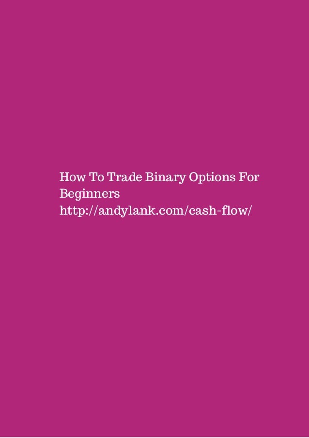 How to trade binary options for dummies