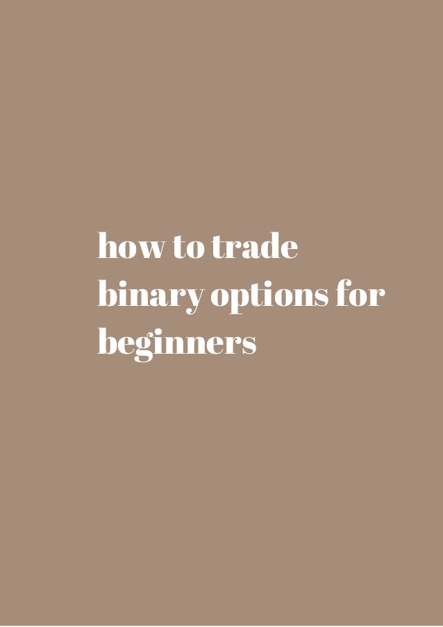 Trading binary options for beginners