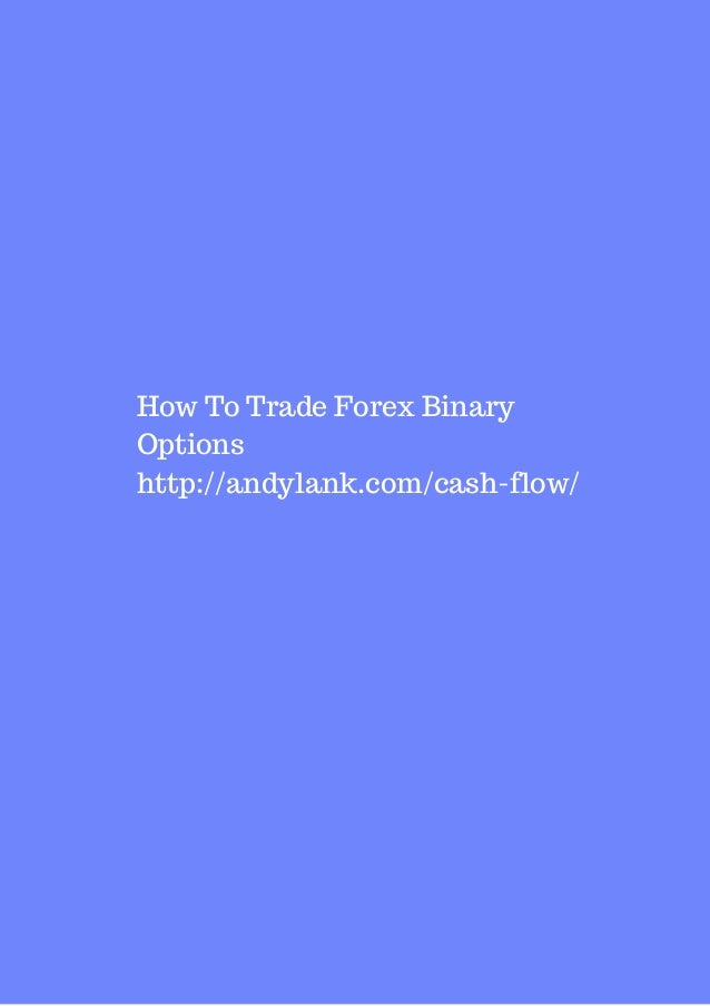 How to trade in binary options