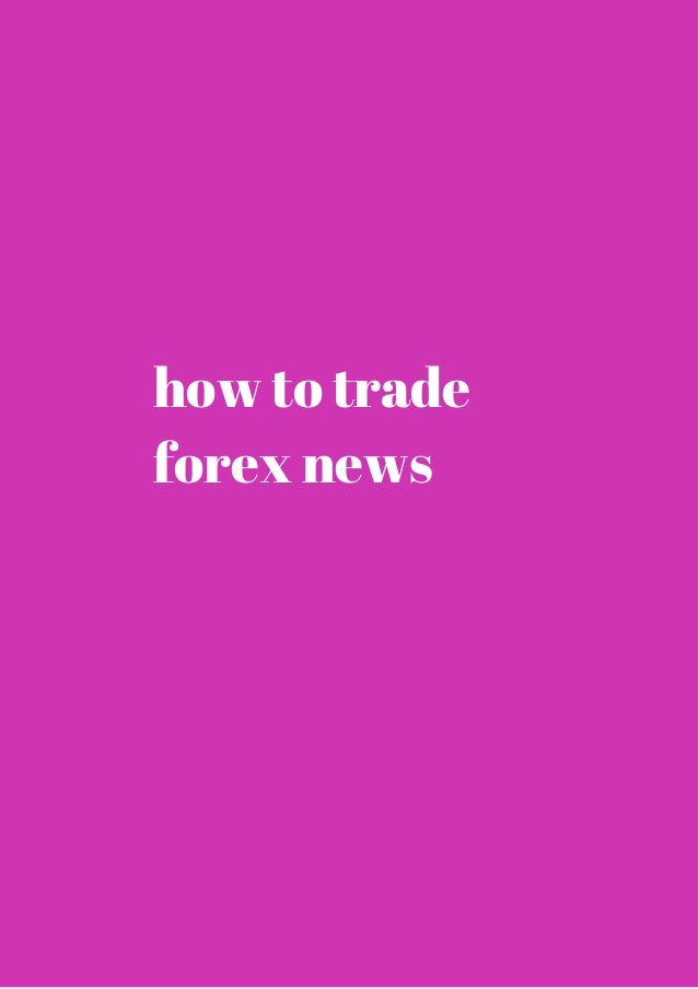 Trade forex news