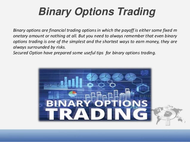 a serious and trustful binary options brokers