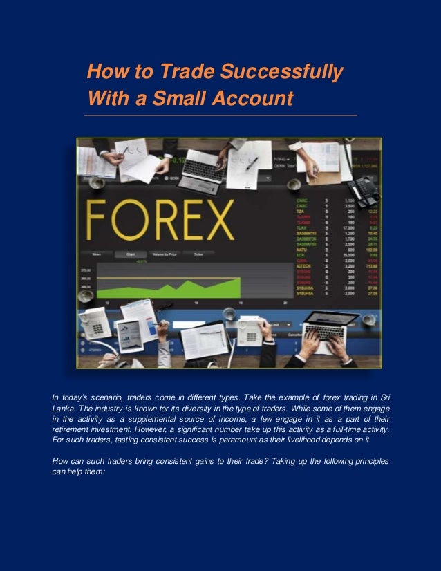 How To Trade Successfully With A Small Account - 
