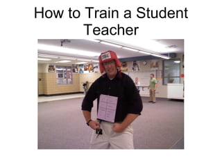 How to Train a Student
Teacher
 