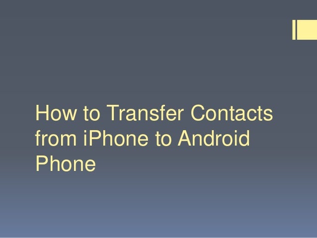 to android how iphone from sync contacts Phone to Contacts iPhone from Android to Transfer How