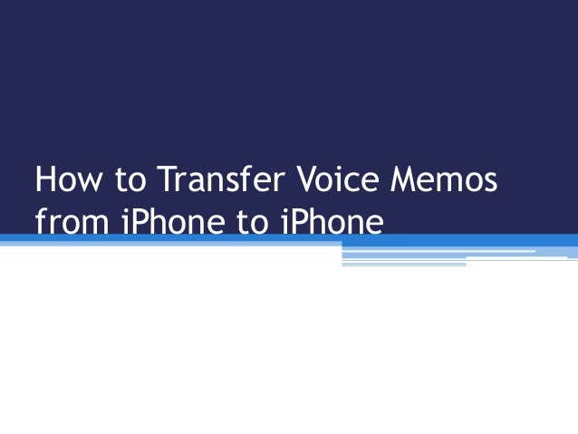 how to upload voice memos from iphone