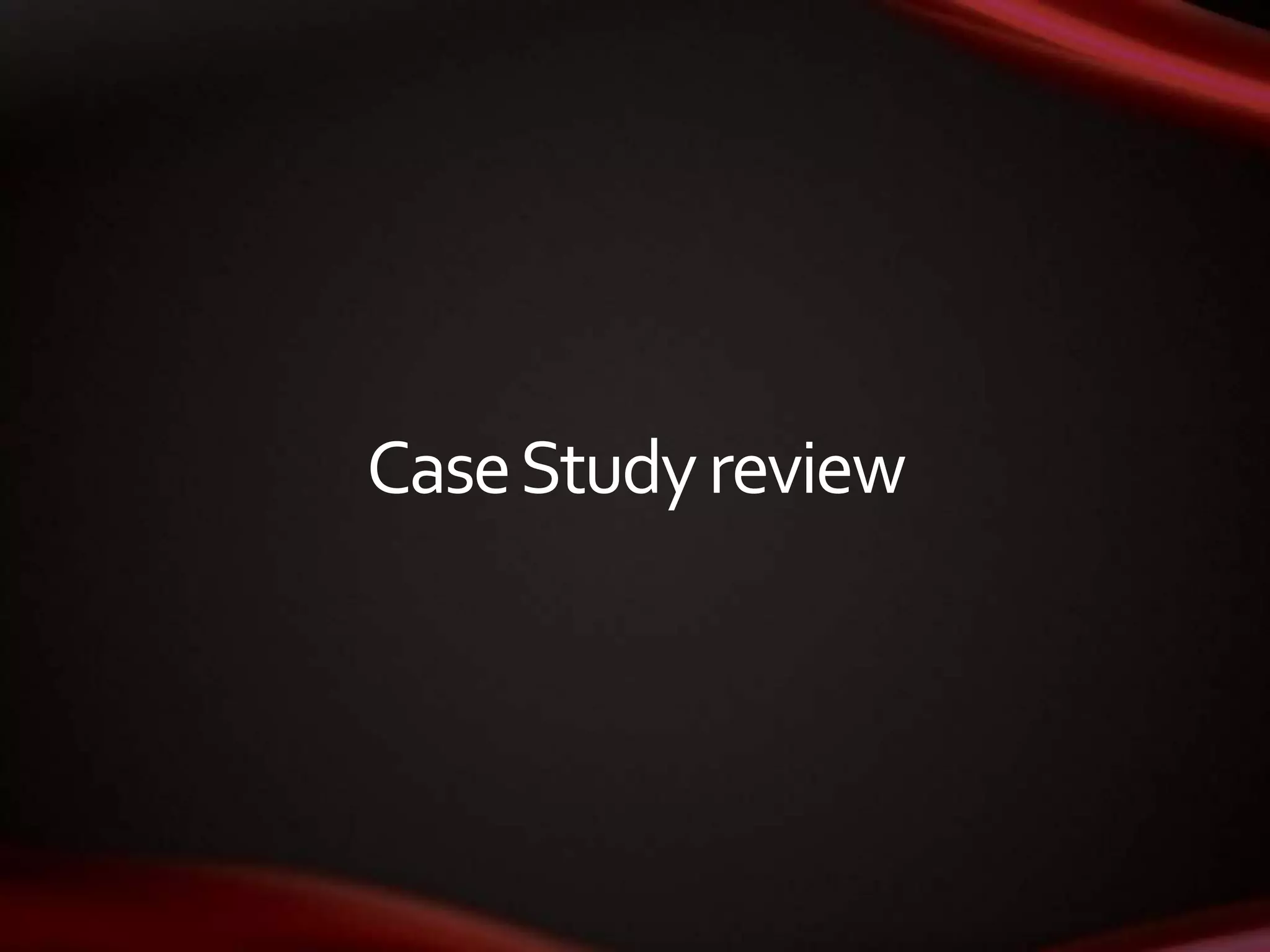 CaseStudyreview
 