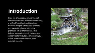 How to Transform Your Backyard into Profitable Self Sufficient Off Grid ...