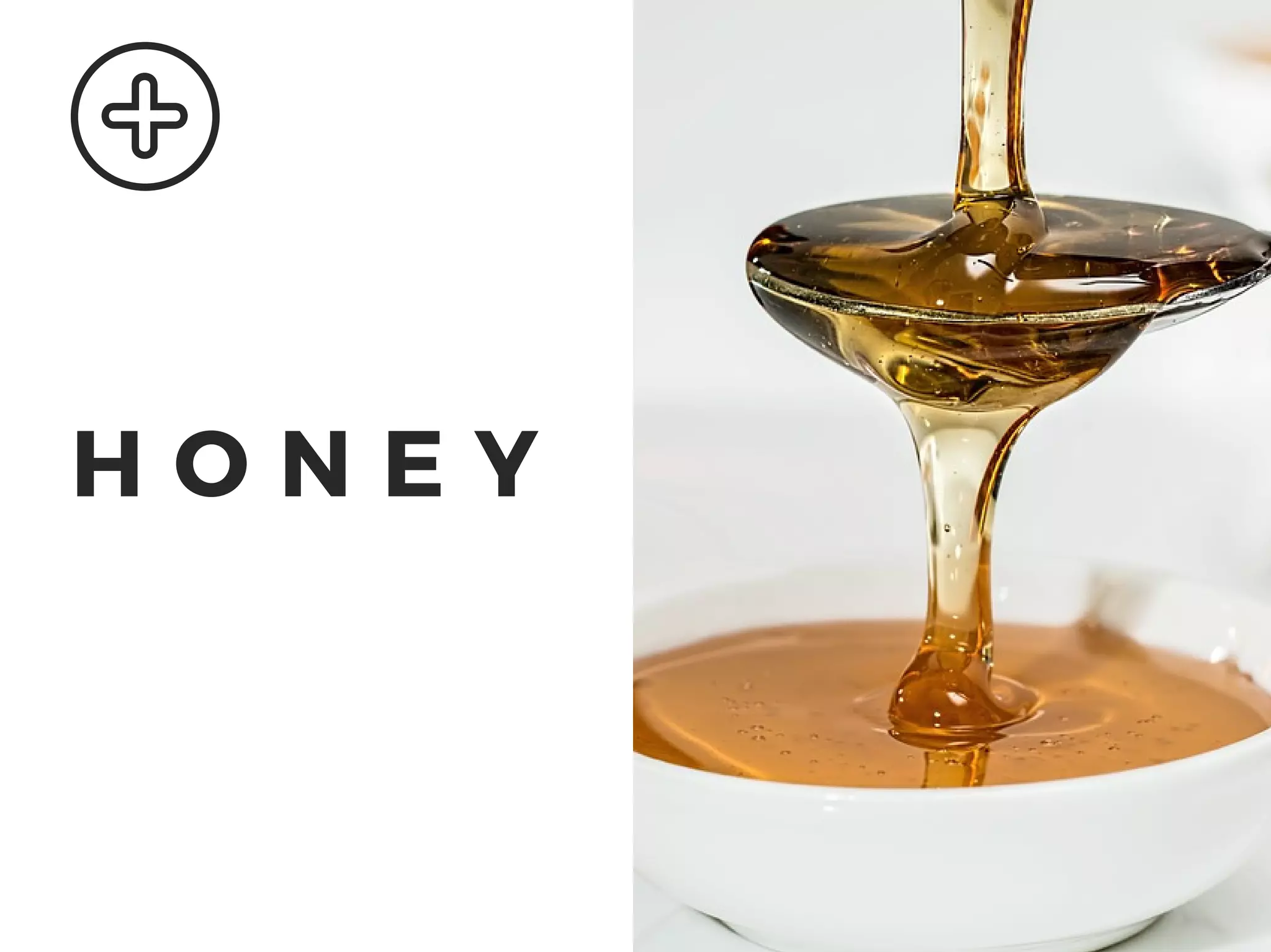 H O N E Y