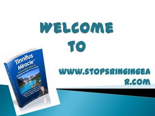 www.stopsringingea
            r.com
 
