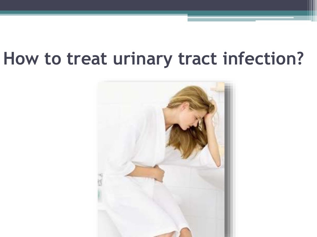How to treat urinary tract infection