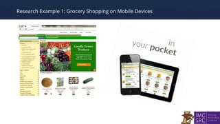Research Example 1: Grocery Shopping on Mobile Devices
 