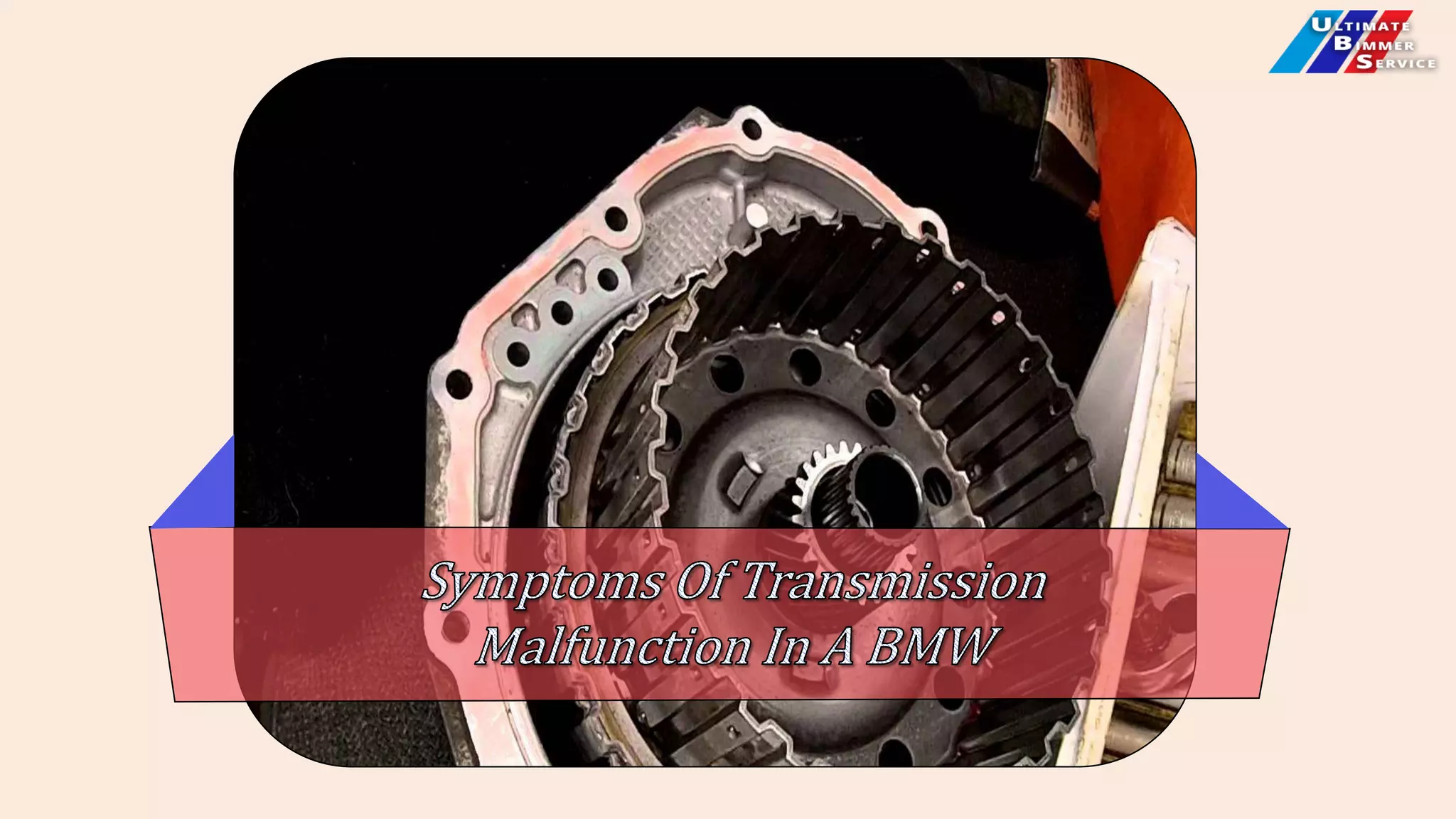 How To Troubleshoot BMW Transmission Malfunction An Expert's Guide