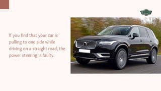 How to Troubleshoot Your Volvo XC90 Power Steering Problems from Experts in Kalamazoo