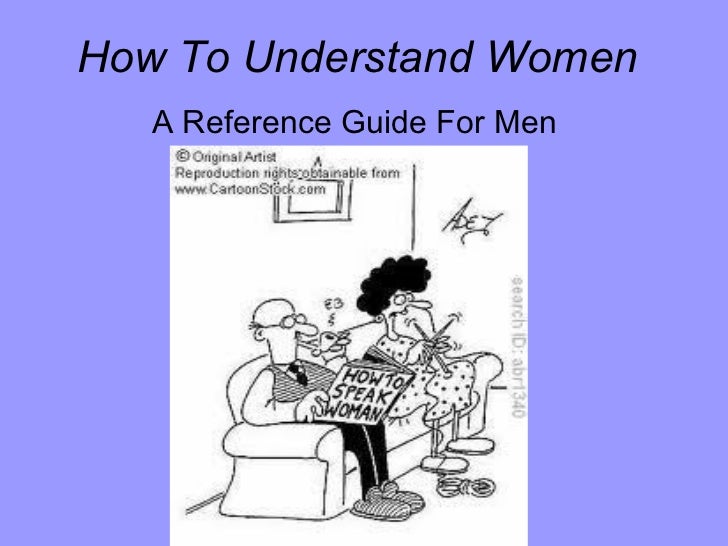 How To Understand Women How To Understand Women