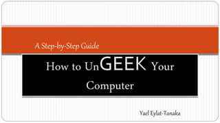 A Step-by-Step Guide
Yael Eylat-Tanaka
 