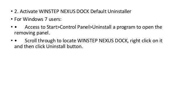 How To Uninstall Winstep Nexus Dock And Its Components