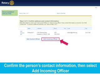 Confirm the person’s contact information, then select
Add Incoming Officer
 