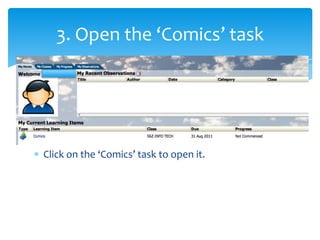 3. Open the ‘Comics’ taskClick on the ‘Comics’ task to open it.