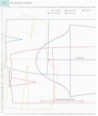120
1

T h e
2

3 4

5 6

p a t t e r n
7

A
B
C
D

b l o c k s

8 9 10 11 12 13 14 15 16 17 18 19 20 21 22 23 24 25 26 27 28 29 30 31 32 33 34 35 36 37 38 39 40 41 42 43 44 45

-

Back bodice
Front bodice

-

Back skirt
Front skirt

-

Sleeve

E
F
G
H
I
J
K
L
M
N
O
P
Q
R
S
T
U
V
W
X

Grain line

Y
Z
AA
BB
CC

Grain line 20cm (8in)

DD
EE
FF
GG
HH
II
JJ
KK
LL
MM
NN
OO
PP
QQ
RR

Grain line • 20cm (8in)

SS
TT
UU
VV
WW
XX
YY
1

2

3 4

5 6

7

8 9 10 11 12 13 14 15 16 17 18 19 20 21 22 23 24 25 26 27 28 29 30 31 32 33 34 35 36 37 38 39 40 41 42 43 44 45

 