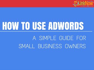 How To Use Adwords
 
