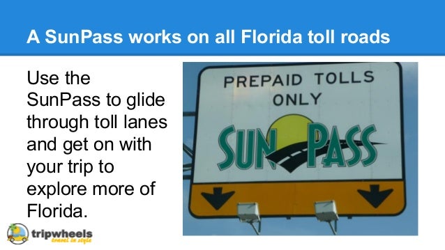 How To Use A Florida Sun Pass When Hiring A Rental Car In Florida