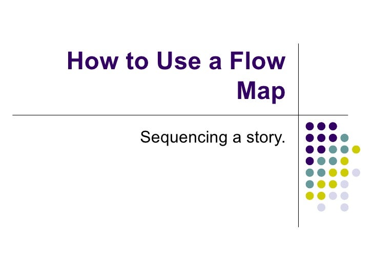 How to use a flow map