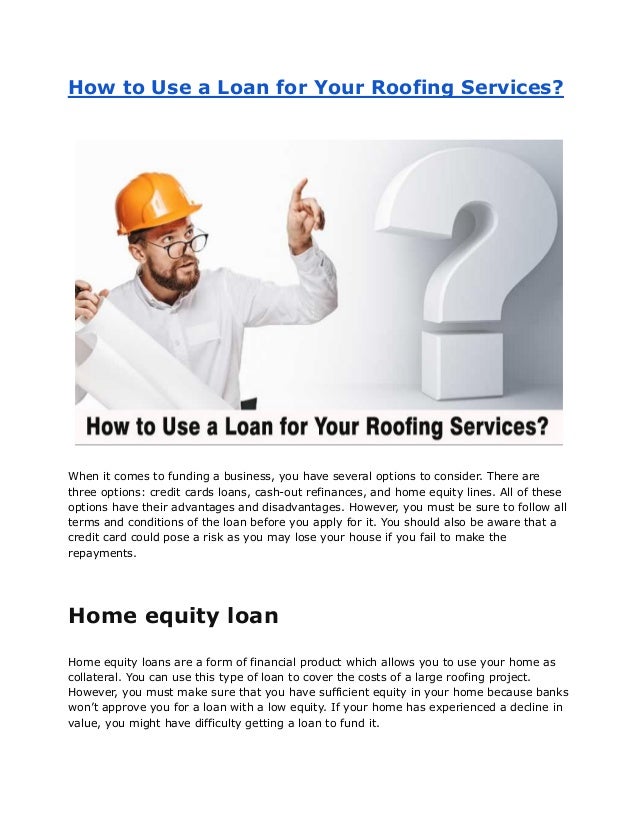 How to Use a Loan for Your Roofing Services?