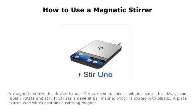 How To Use A Magnetic Stirrer
