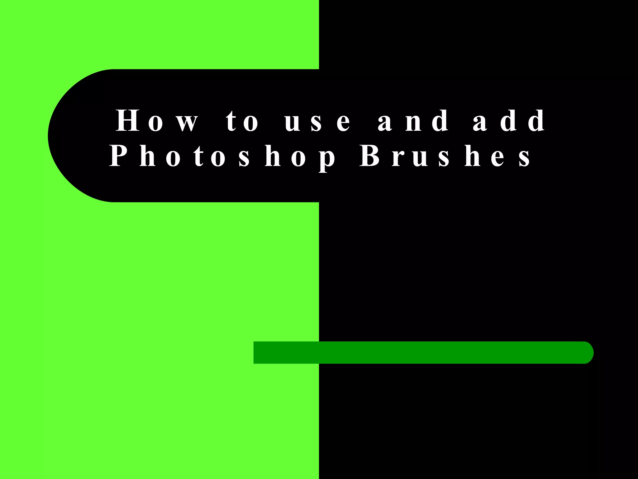 How to use and add Photoshop Brushes   