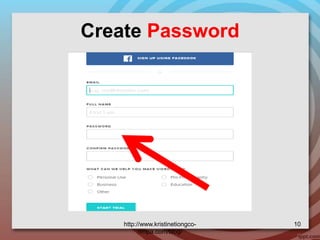 Create Password
http://www.kristinetiongco-
rimpa.com/blog/
10
 