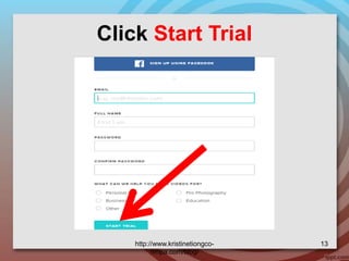Click Start Trial
http://www.kristinetiongco-
rimpa.com/blog/
13
 