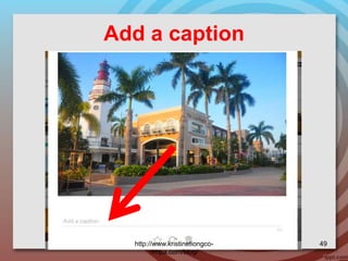 Add a caption
http://www.kristinetiongco-
rimpa.com/blog/
49
 