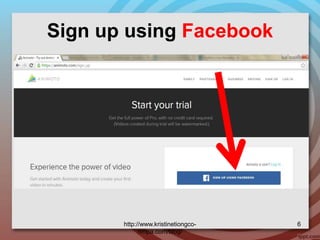 Sign up using Facebook
http://www.kristinetiongco-
rimpa.com/blog/
6
 