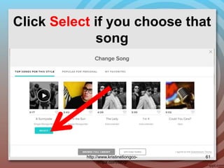 Click Select if you choose that
song
http://www.kristinetiongco-
rimpa.com/blog/
61
 